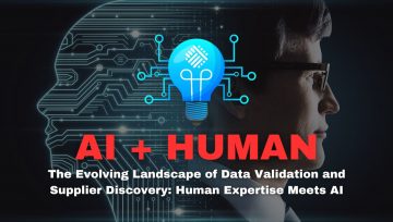 The Evolving Landscape of Data Validation and Supplier Discovery: Human Expertise Meets AI