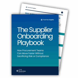 The supplier onboarding playbook. How procurement teams can move faster without sacrificing risk or compliance.