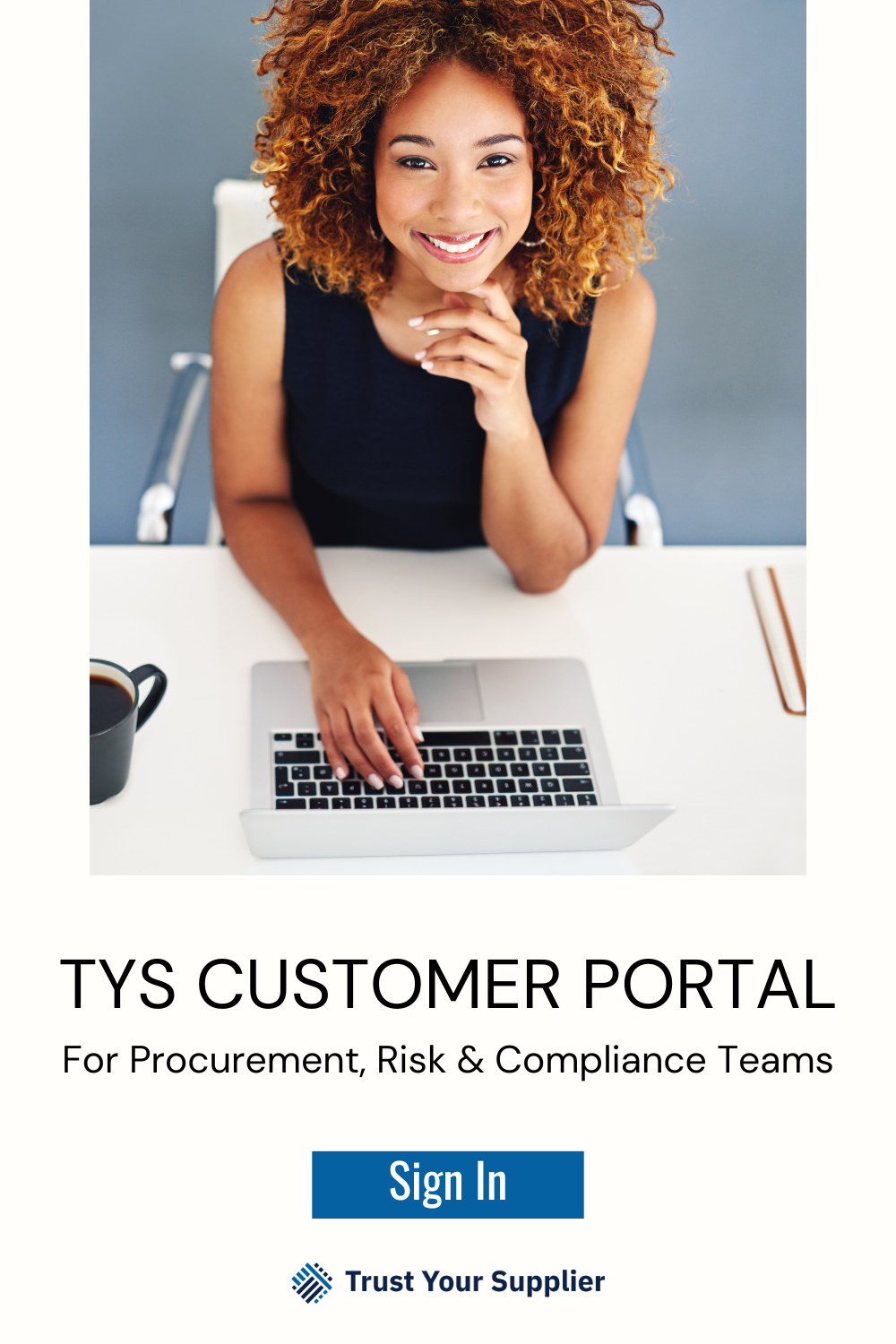 TYS Customer portal for procurement, risk & compliance teams.