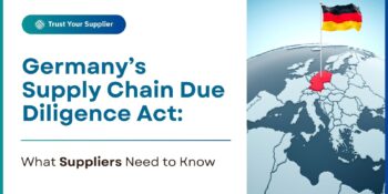 Germany’s Supply Chain Due Diligence Act: What Suppliers Need to Know