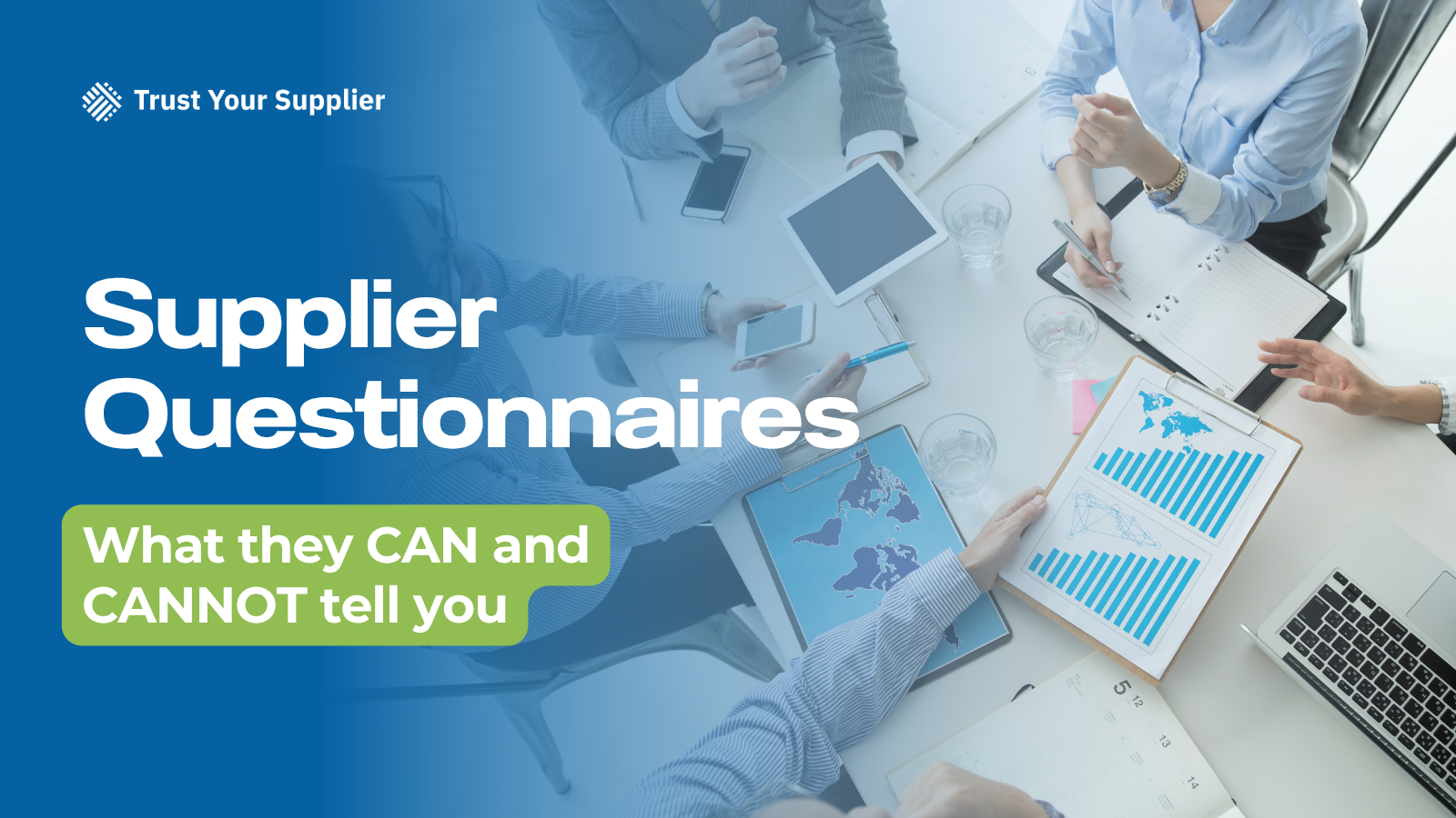 Supplier Questionnaires: What they can and cannot tell you