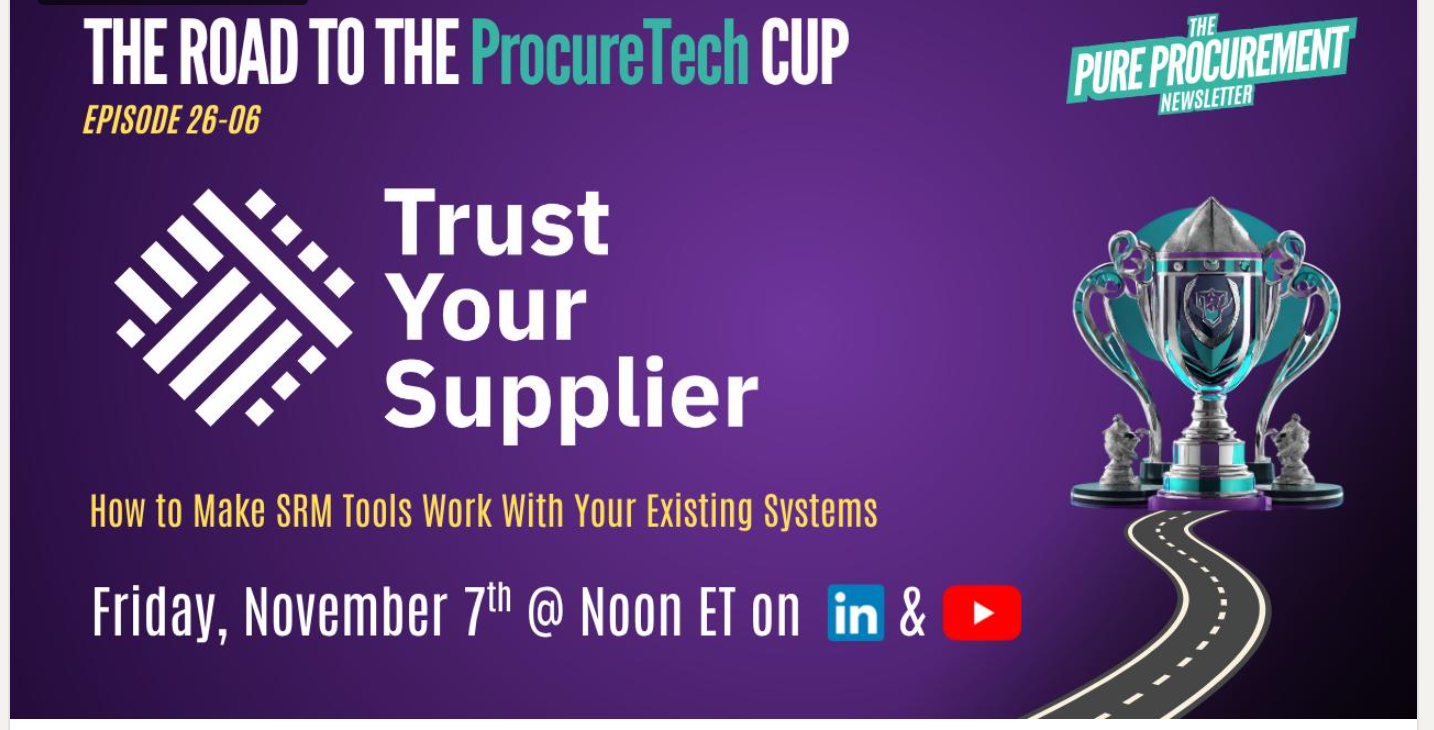 The Road to the Procuretech Cup LinkedIn show, episode 26-06 featuring Trust Your Supplier discussing how to make SRM tools work with existing systems