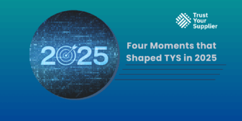 Four Standout Moments That Shaped Trust Your Supplier (TYS) in 2025