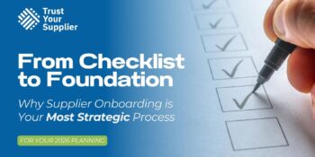 From Checklist to Foundation: Why Supplier Onboarding is Your Most Strategic Process