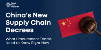 China's New Supply Chain Decrees: What Procurement Teams Need to Know Right Now