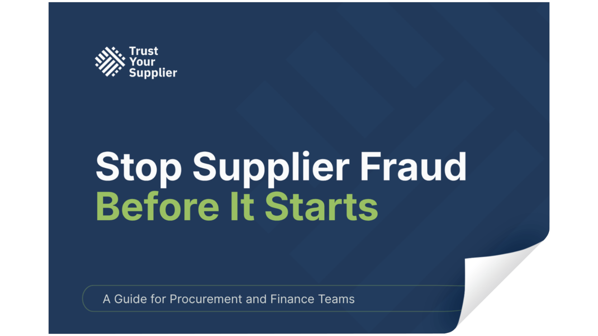 Stop supplier fraud before it starts. A guide for Procurement and Finance teams.